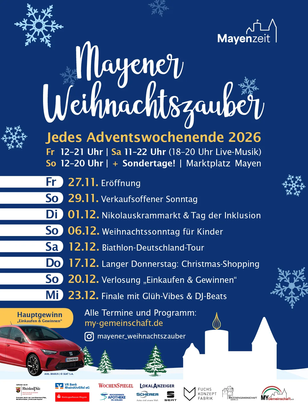 Plakat Mayener Weihnachtszauber 2026: Jedes Adventswochenende, Fr 12–21 Uhr, Sa 11–22 Uhr (18–20 Uhr Live-Musik), So 12–20 Uhr plus Sondertage, Marktplatz Mayen. Sondertage: 27.11. Eröffnung, 29.11. Verkaufsoffener Sonntag, 01.12. Nikolauskrammarkt und Tag der Inklusion, 06.12. Weihnachtssonntag für Kinder, 12.12. Biathlon-Deutschland-Tour, 17.12. Langer Donnerstag, 20.12. Verlosung Einkaufen und Gewinnen, 23.12. Finale mit Glüh-Vibes und DJ-Beats.